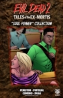Image for Evil Dead 2: Tales of the Ex-Mortis, Collection 1: Soul Power Collection