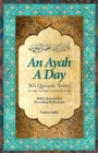 Image for An Ayah a Day : 365 Quranic Verses To Uplift Your Spirit and Feed Your Soul