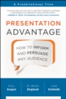 Image for Presentation advantage  : how to inform and persuade any audience