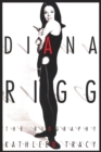 Image for Diana Rigg: the biography