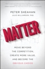 Image for Matter: Move Beyond the Competition, Create More Value, and Become the Obvious Choice