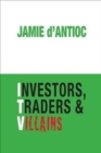 Image for Investors, Traders and Villains