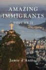 Image for Amazing Immigrants : Volume 2