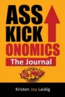 Image for ASSKICKONOMICS: THE JOURNAL