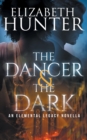 Image for The Dancer and the Dark : A Paranormal Romance Novella