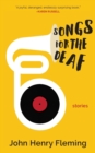 Image for Songs for the Deaf : stories