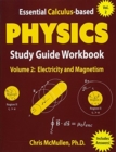 Image for Essential Calculus-based Physics Study Guide Workbook : Electricity and Magnetism