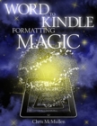 Image for Word to Kindle Formatting Magic : Self-Publishing on Amazon with Style