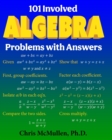 Image for 101 Involved Algebra Problems with Answers