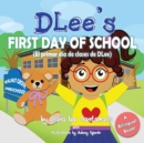 Image for DLee&#39;s First Day of School