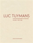 Image for Luc Tuymans Catalogue Raisonne of Paintings: Volume 2, 1995–2006