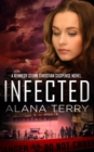 Image for Infected: A Kennedy Stern Christian Suspense Novel Book 6