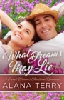 Image for What Dreams May Lie: A Sweet Dreams Christian Romance Book 3