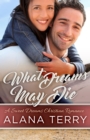Image for What Dreams May Die: A Sweet Dreams Christian Romance Book 4
