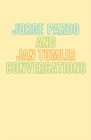 Image for Jorge Pardo &amp; Jan Tumlir: Conversations