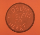 Image for Drum Listens to Heart