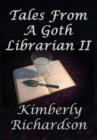 Image for Tales From A Goth Librarian II