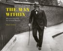 Image for The Man Within : Winston Churchill An Intimate Portrait