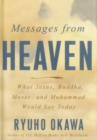 Image for Messages from Heaven  : what Jesus, Buddha, Moses and Huhammad would say today