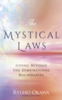 Image for The Mystical Laws: Going Beyond the Dimensional Boundaries