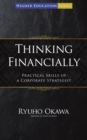 Image for Thinking Financially: Practical Skills of a Corporate Strategist