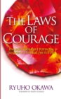 Image for The Laws of Courage: Unleash Your True Potential to Open a Path for the Future
