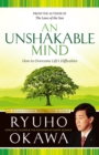 Image for An Unshakable Mind: How to Overcome Life&#39;s Difficulties