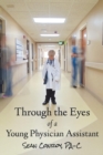 Image for Through the Eyes of a Young Physician Assistant