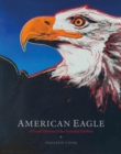 Image for American eagle  : a visual history of our national emblem