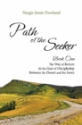 Image for Path of the seekerBook 1,: The way of return, at the gate of discipleship, between the desert &amp; the sown