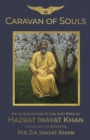 Image for Caravan of Souls : An Introduction to the Sufi Path of Hazrat Inayat Khan