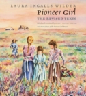 Image for Pioneer girl  : the revised texts