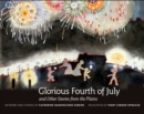 Image for Glorious Fourth of July : And Other Stories From The Plains