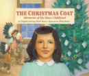 Image for The Christmas Coat : Memories of My Sioux Childhood
