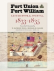Image for Fort Union &amp; Fort William : Letter Book &amp; Journal, 1833-1835
