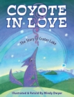 Image for Coyote in Love: The Story of Crater Lake