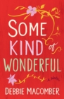 Image for Some Kind of Wonderful: A Novel