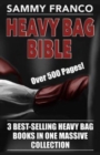 Image for Heavy Bag Bible : 3 Best-Selling Heavy Bag Books In One Massive Collection