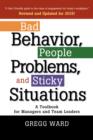 Image for Bad Behavior, People Problems and Sticky Situations: A Toolbook for Managers and Team Leaders