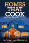 Image for Homes That Cook : Best-Kept Secrets for Buying, Selling, and Creating a Home