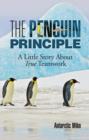 Image for Penguin Principle: A Little Story About True Teamwork