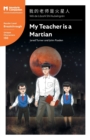 Image for My Teacher is a Martian : Mandarin Companion Graded Readers Breakthrough Level, Simplified Chinese Edition