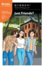 Image for Just Friends? : Mandarin Companion Graded Readers Breakthrough Level, Simplified Chinese Edition