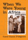 Image for When We Were Young in Africa