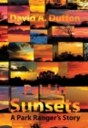 Image for Paid in Sunsets : A Park Ranger's Story
