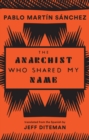 Image for The Anarchist Who Shared My Name