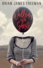 Image for Walking with Ghosts