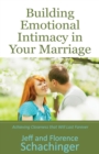 Image for Building Emotional Intimacy in Your Marriage