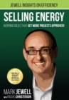 Image for Selling Energy : Inspiring Ideas That Get More Projects Approved!