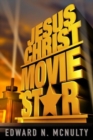 Image for Jesus Christ, Movie Star